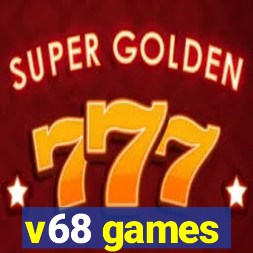 v68 games